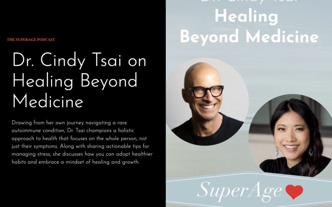 Podcast Guest Episode- Healing Beyond Medicine on the Ageist SuperAge Podcast